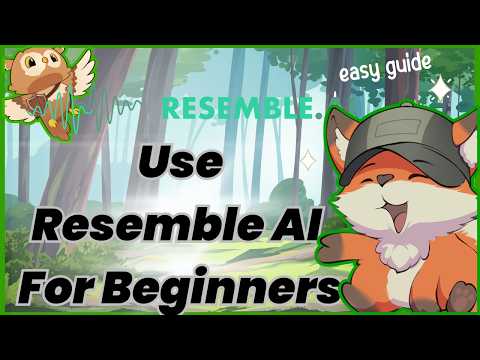 How to Use Resemble AI for Beginners