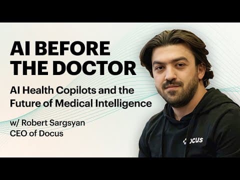 AI Before the Doctor. AI Health Copilots and the Future of Medical Intelligence w/ Rob Sargsyan