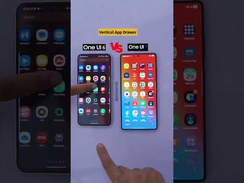 Samsung One UI 7 Vertical App Drawer Vs One UI 6 Horizontal