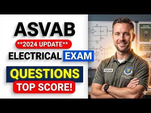 How to Pass the 2026 ASVAB Electrical Section First Try | Full Practice Test and Solutions